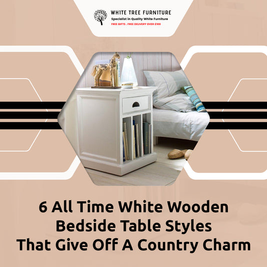 6 All-Time White Wooden Bedside Table Styles That Give Off A Country Charm